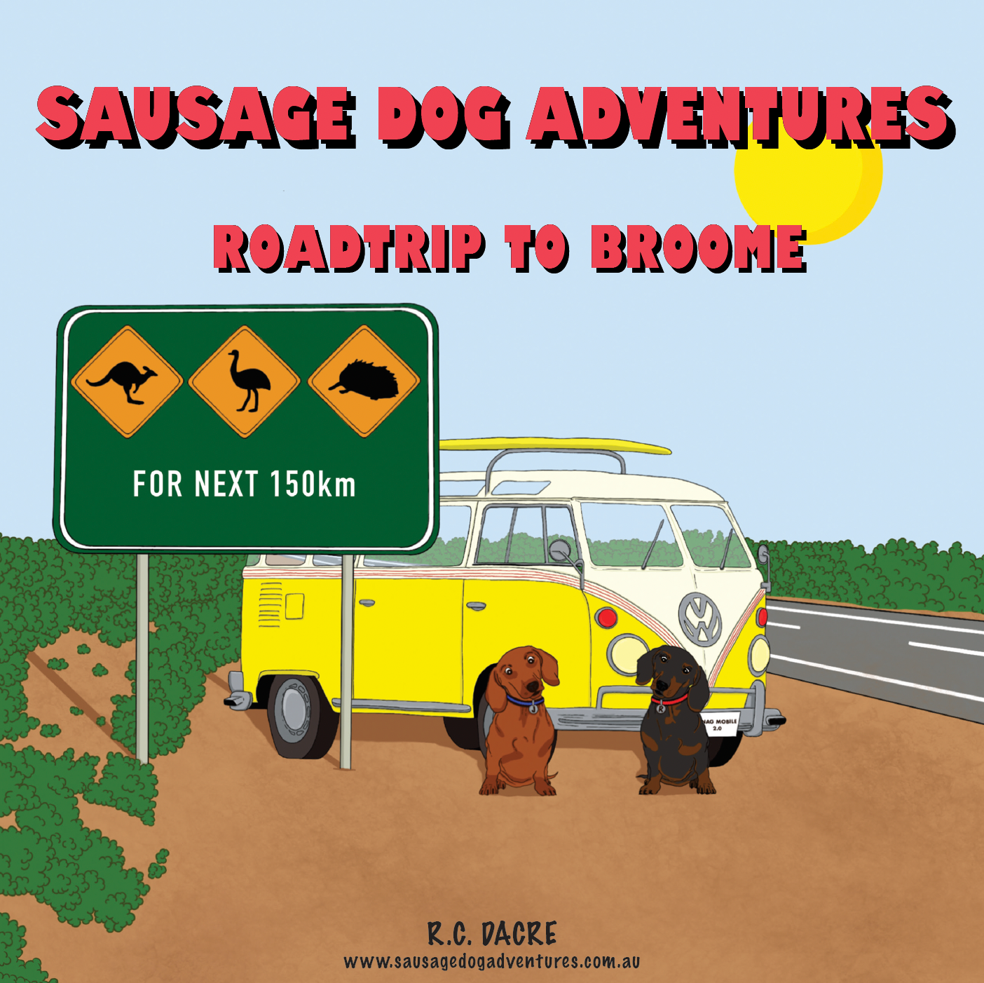 Sausage Dog Adventures Road Trip to Broome